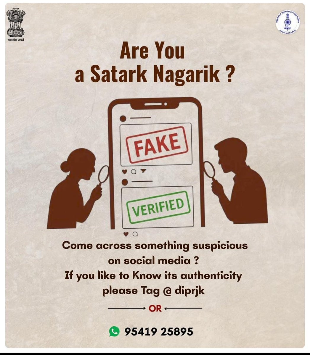 thevoiceoftrust's tweet photo. Are you a Satark Nagrik?
Spotted something suspicious on social media?
Want to verify its authenticity?
Tag @diprjk and WhatsApp it to 9541925895.
Stay informed. Stay alert.
#SatarkNagrik #JammuKashmir
#DIPRFactCheck https://t.co/eYkio0On1t