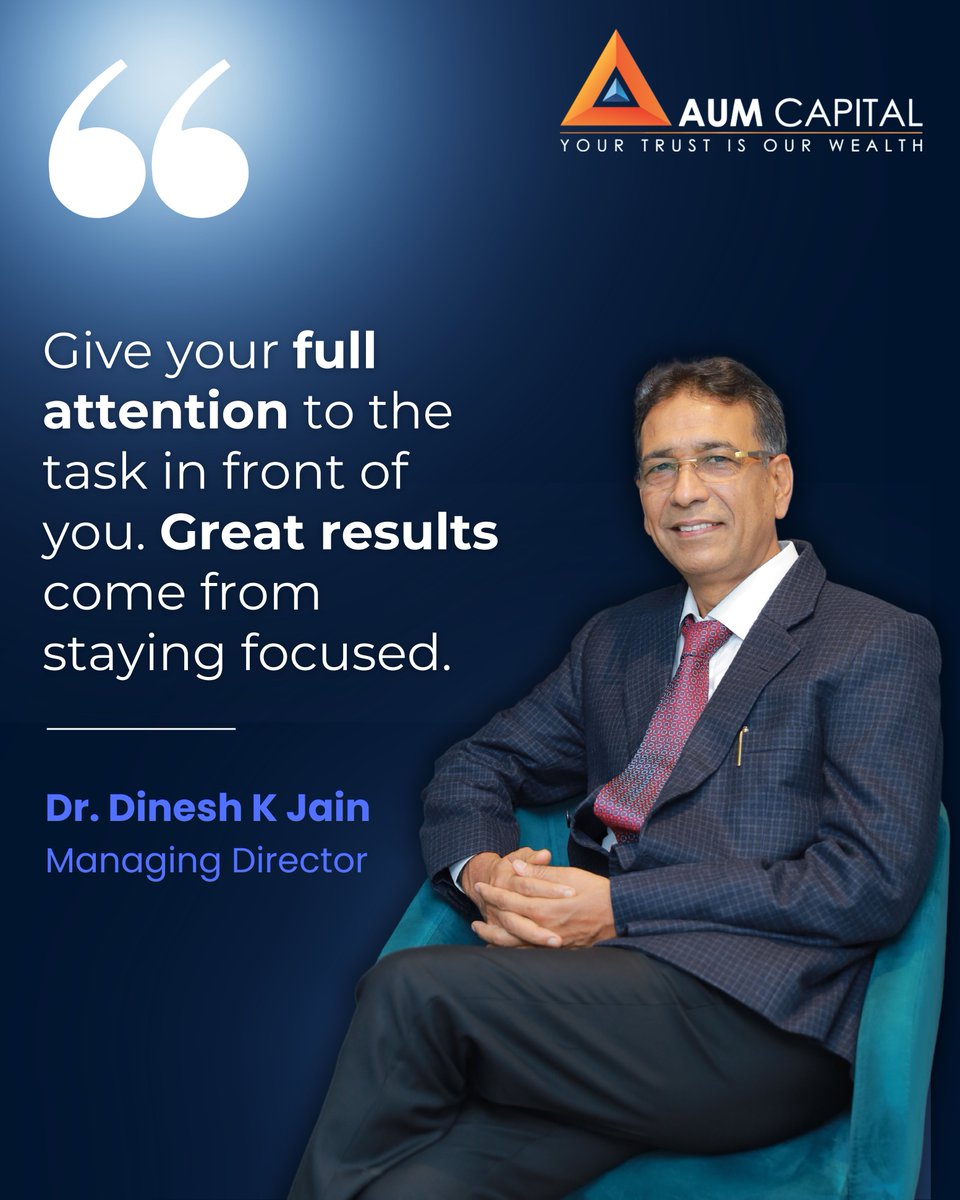 AUM Capital Market (@aumcap) on Twitter photo At AUM, we believe that success stems from undivided attention and unwavering dedication to the task at hand.
Words of motivation from our MD, <a href="/dineshjain61/">Dinesh K Jain</a>, serve as a powerful reminder to stay focused and give our best always.
#LeadershipWisdom #AUMCapital #StayFocused At AUM, we believe that success stems from undivided attention and unwavering dedication to the task at hand.
Words of motivation from our MD, <a href="/dineshjain61/">Dinesh K Jain</a>, serve as a powerful reminder to stay focused and give our best always.
#LeadershipWisdom #AUMCapital #StayFocused
