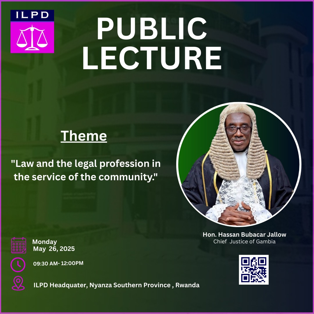 The Chief Justice of The <a href="/Gambia/">Gambia</a> is expected to deliver a lecture today to <a href="/LegalPracticeRW/">ILPD</a>  students on the topic: "Law and the Legal Profession in the Service of the Community."