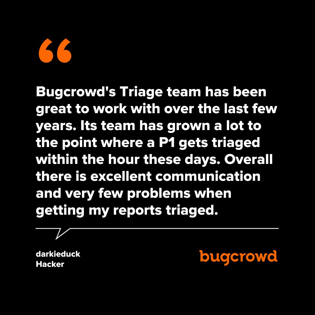 Every vulnerability report matters—and we act like it.

Bugcrowd’s Triage team is fast, communicative, and growing stronger every day. 💪

Thanks for the props, darkieduck!