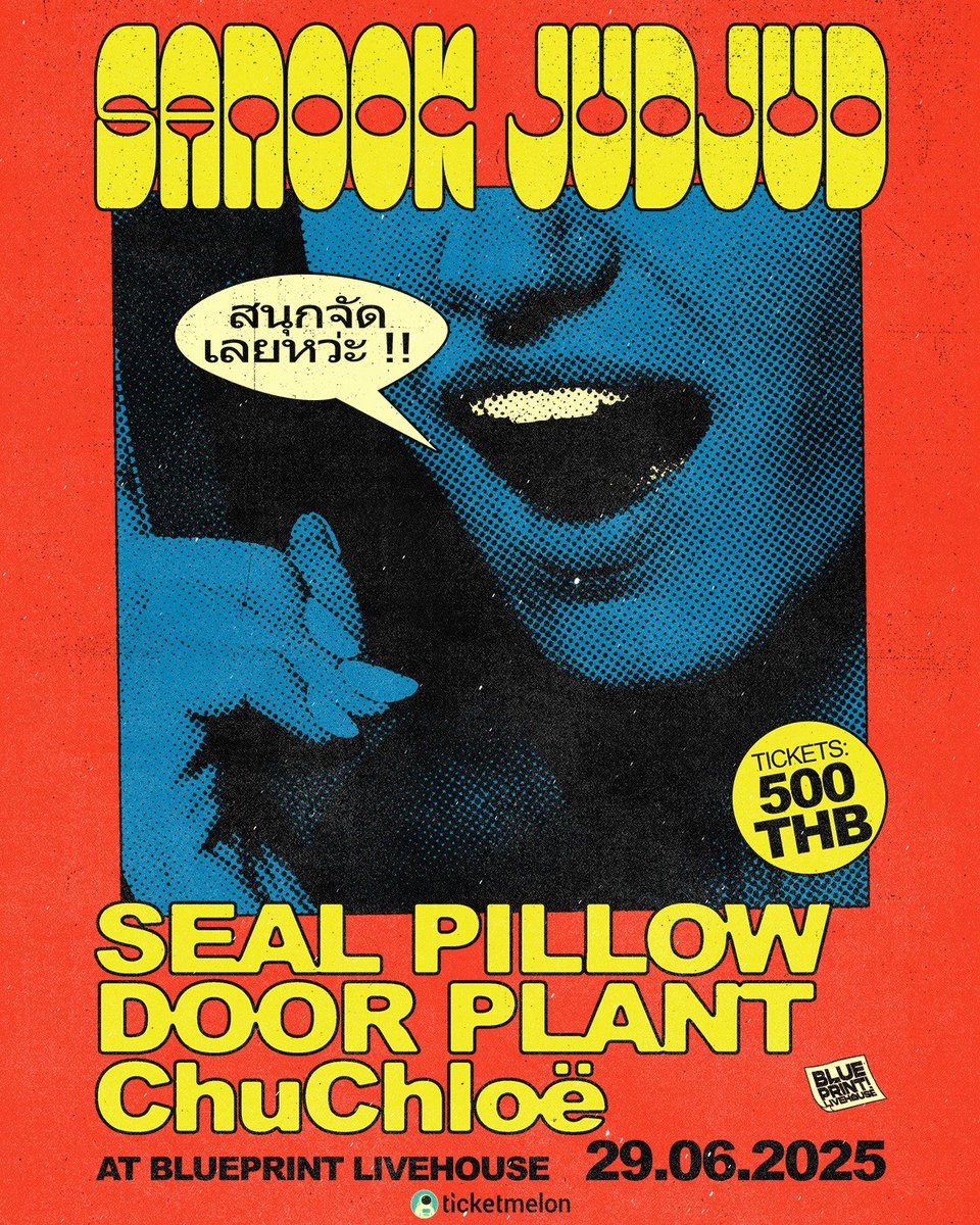 ▶️ 29 มิถุนายน 2025 (อาทิตย์) ◀️

Seal Pillow + Door Plant + ChuChloë

Live at Blueprint Livehouse

price 500 THB 🎫

Buy Tickets Now 👉 ticketmelon.com/blueprint/seal…

*No Age Restrictions

#blueprintlivehouse #supportyourlocalartist #supportyourlocalvenue