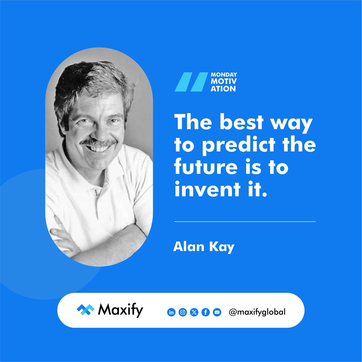 maxifyglobal's tweet photo. "The best way to predict the future is to invent it." – Alan Kay
This week, don’t wait for change—be the change. Start small, think big, and build boldly.
#MondayMotivation #MaxifyGlobal #InventTheFuture #Innovation #TechMindset #AlanKay #StartStrong https://t.co/inneqIMfNx