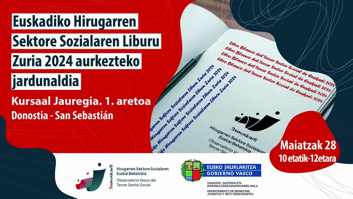 📘 Maiatzaren 28an <a href="/3sEuskadi/">OVTSS</a>-k jardunaldi bat antolatu du Euskadiko Hirugarren Sektore Sozialaren 2024ko Liburu Zuria aurkezteko. 
📍Kursaal (Donostia) | 🕙10:00
🔎 Datu berriak, erronka berriak, erantzun berriak.
🔗 Informazio gehiago 👉 labur.eus/cabeb5od