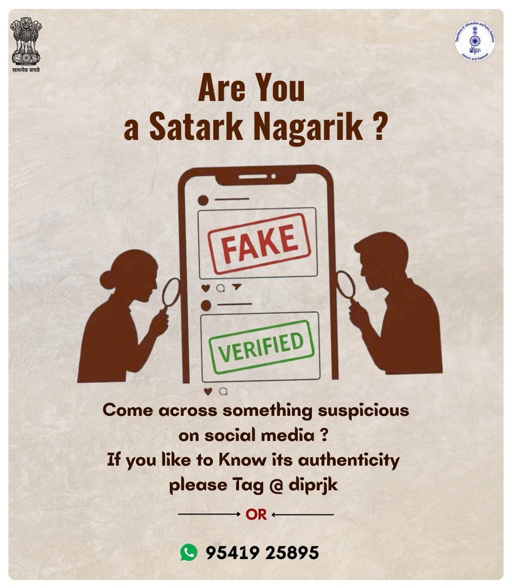 Information & PR, Poonch (@dicpoonch) on Twitter photo Are you a Satark Nagrik?
Spotted something suspicious on social media?
Want to verify its authenticity?
Tag <a href="/diprjk/">Information & PR, J&K</a> and WhatsApp it to 9541925895.
Stay informed. Stay alert Are you a Satark Nagrik?
Spotted something suspicious on social media?
Want to verify its authenticity?
Tag <a href="/diprjk/">Information & PR, J&K</a> and WhatsApp it to 9541925895.
Stay informed. Stay alert