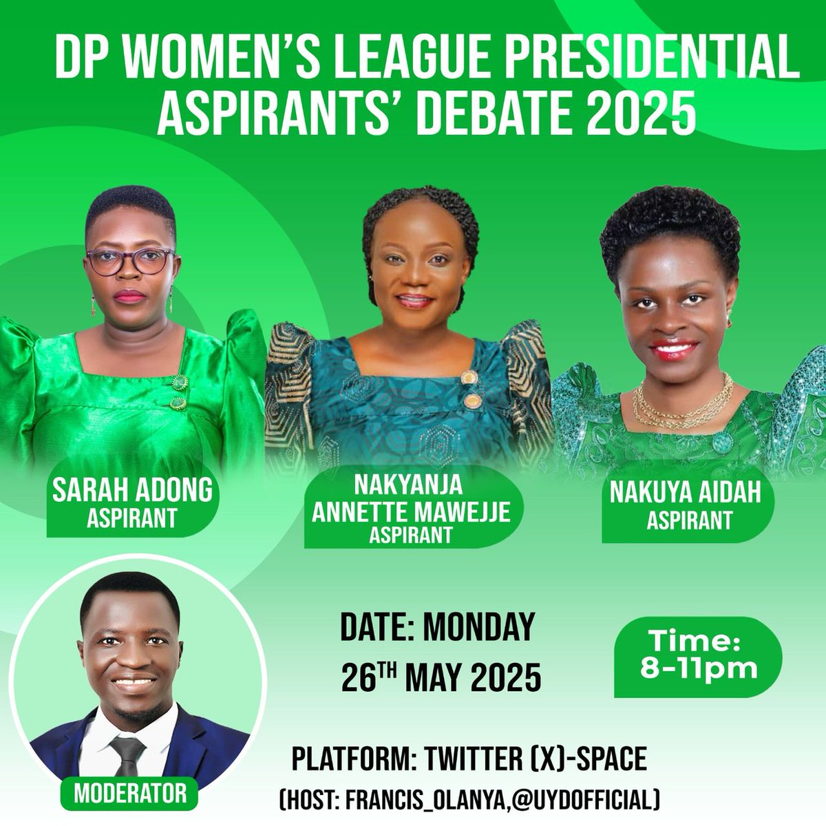 Francis Olanya (MP) (@francis__olanya) on Twitter photo DP WOMEN'S LEAGUE PRESIDENTIAL DEBATE 2025:
Hear directly from the candidates vying for the Presidency as they share their visions, plans, and strategies for empowering women within the <a href="/DPSecretariat1/">Democratic Party</a> and across Uganda. Tune in at 8:00 PM EAT! x.com/i/spaces/1DXxy… DP WOMEN'S LEAGUE PRESIDENTIAL DEBATE 2025:
Hear directly from the candidates vying for the Presidency as they share their visions, plans, and strategies for empowering women within the <a href="/DPSecretariat1/">Democratic Party</a> and across Uganda. Tune in at 8:00 PM EAT! x.com/i/spaces/1DXxy…