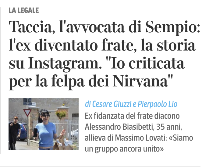 Non mi farei difende da lei manco gratis, ma il pezzo titolato sull'ex che si è fatto frate è una roba che nemmeno alle medie