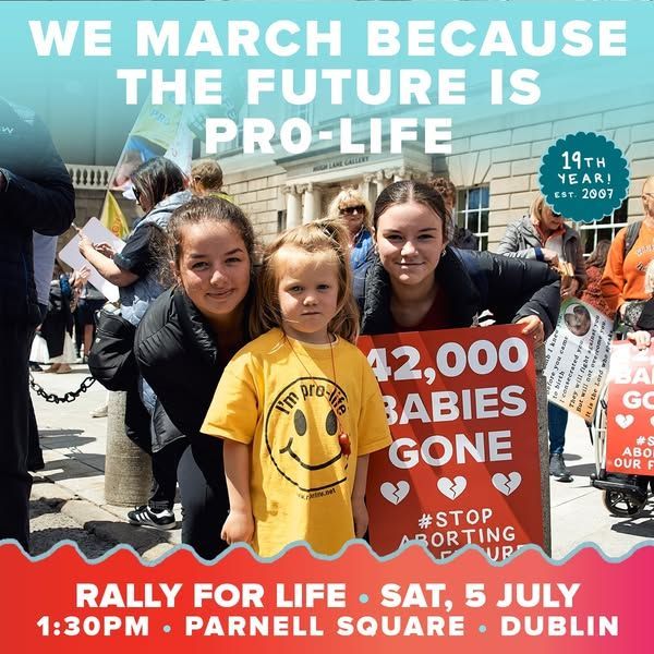 We march because the future is PRO-LIFE!!

Join us for the annual Rally for Life on Saturday 5th July at 1:30pm in Parnell Square!

#RallyforLife #StopAbortingOurFuture #RethinkAbortion