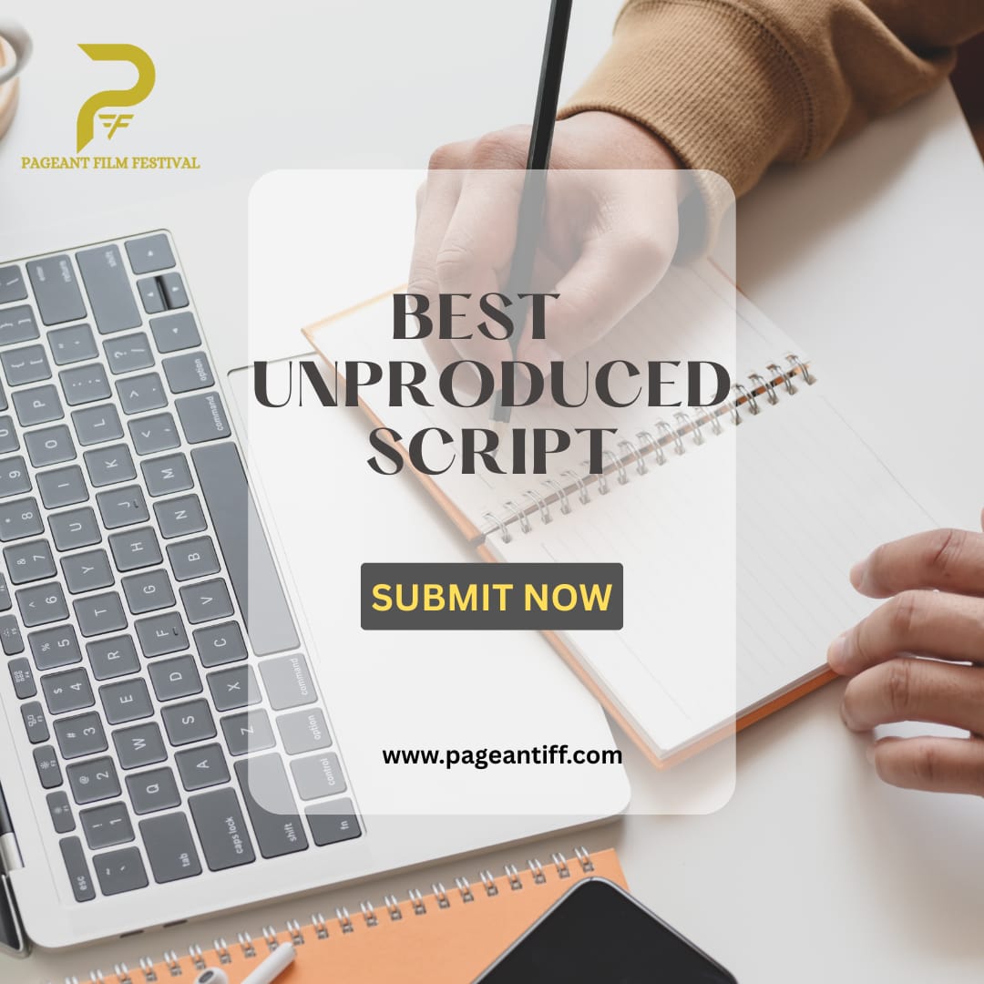 Unproduced doesn’t mean unnoticed.
Get your script the recognition it deserves.
Enter the Pageant Film Festival now!