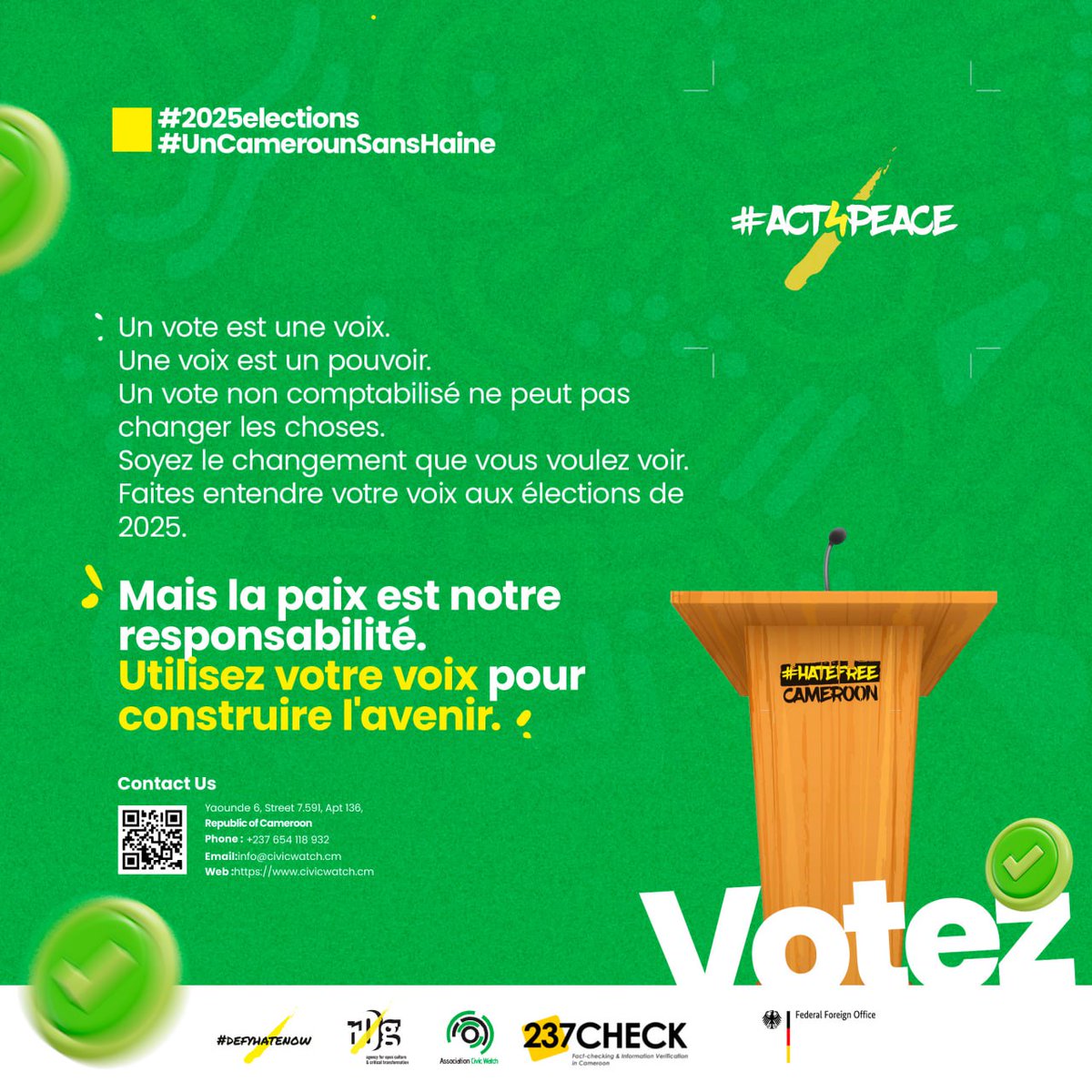 Civic Watch (@civic_watch) on Twitter photo Bonne semaine
Ta voix compte. Utilise-la pour stopper la #Haine, détecter la #Désinformation et bâtir la #Paix.
L’avenir du 🇨🇲 est entre tes mains.
Agis pour #UnCamerounSansHaine et des #EspacesEnLigneSûrs.
Qui t’inspire pour la paix ?
#defyhatenow
#CivicWatch Bonne semaine
Ta voix compte. Utilise-la pour stopper la #Haine, détecter la #Désinformation et bâtir la #Paix.
L’avenir du 🇨🇲 est entre tes mains.
Agis pour #UnCamerounSansHaine et des #EspacesEnLigneSûrs.
Qui t’inspire pour la paix ?
#defyhatenow
#CivicWatch