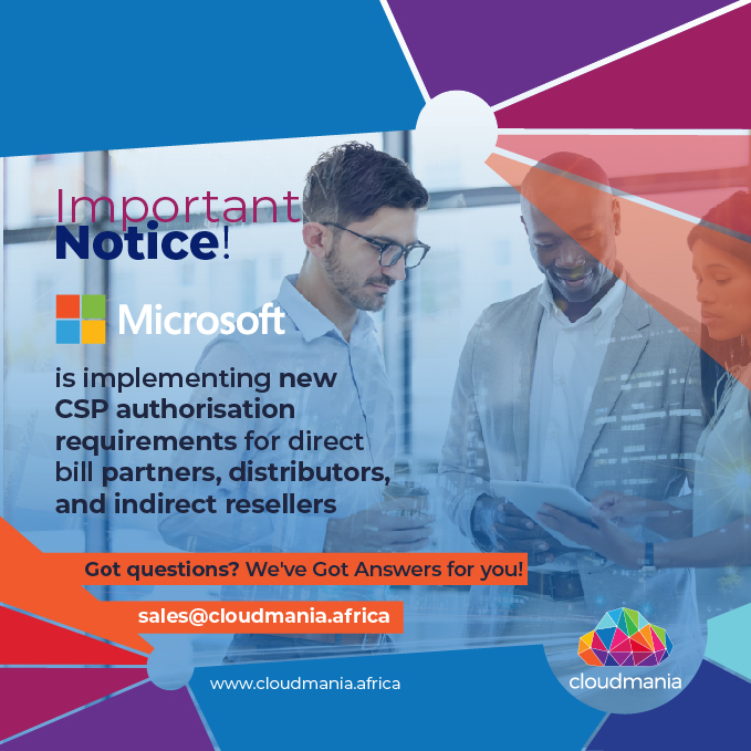 Big changes are coming to the Microsoft CSP program starting October 1st, 2025! These updates are set to bring even more efficiency, security, and scalability to how partners transact and manage cloud services.

Contact us at sales@cloudmani.africa.

#MicrosoftCSP #Cloudmania
