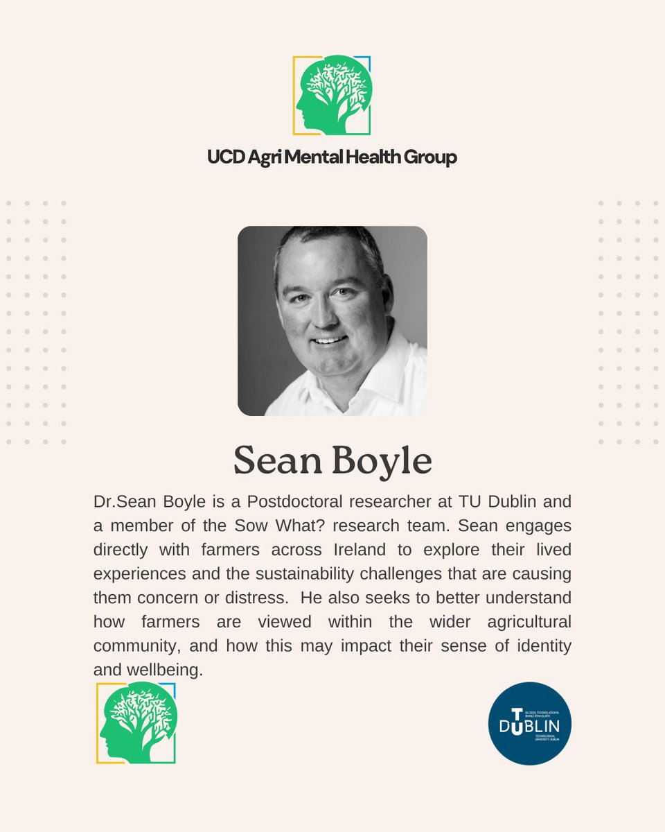 Meet the Team Monday - Sean Boyle
Why Agri Mental Health? 
I explore conflicting identity narratives, and how they affect farmers’ wellbeing and mental health.  I research how communication between farmers, the public, advisors, and policymakers happens and where it doesn’t.