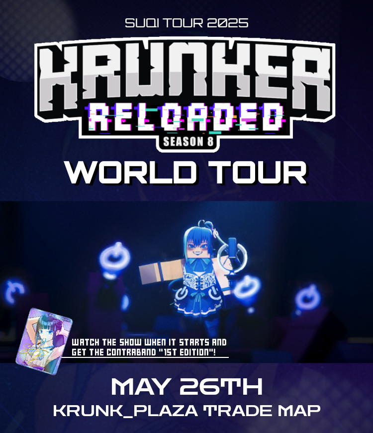 The Show is about to start! 🎤
Join the Krunk_Plaza to participate in Suqi's Event Concert when it starts and get a free Contraband!

Showtimes:
- First show at 11 am UTC
- Shows every 2 hours
- Last show at 11 pm UTC