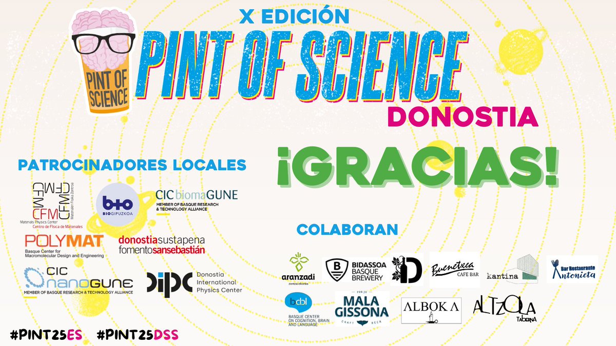 🙏Eskerrik asko! #Pint25DSS no hubiera sido posible sin el apoyo de bares locales, patrocinadores, y colaboradores como <a href="/bcbl_/">BCBL</a> y <a href="/aranzadi/">Aranzadi</a> 
También a los patrocinadores nacionales, ¡por hacer posible #pint25es! #pint25 #divulgadonosti