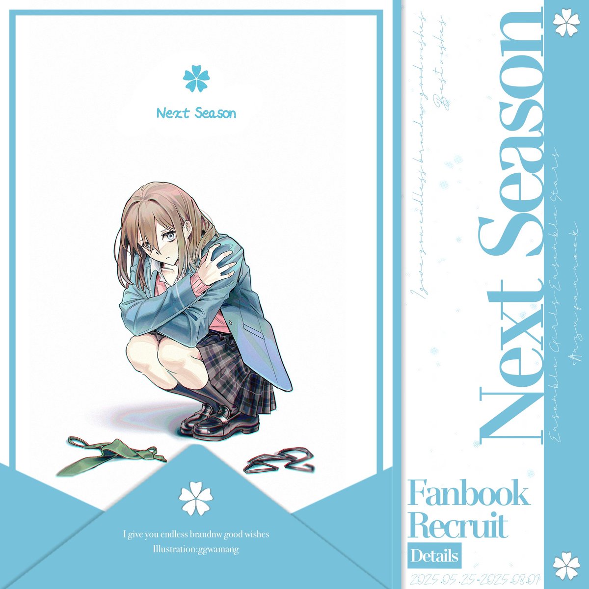 🌸About Her "Next Season" 🌸

 In the recruitment of transnational Anzu-only fanbook.Participants are being recruited.Please note the details below.

Key Visual：ggwamang