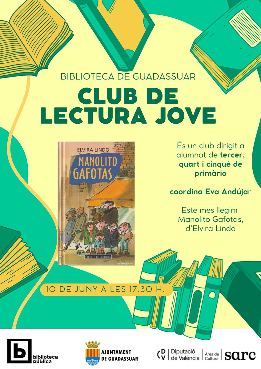 📌Club de lectura jove

📗 Manolito Gafotas, d'Elvira Lindo
📆 10 de juny 17.30 h
📍 a la biblioteca de  #Guadassuar
➡️amb Eva Andújar