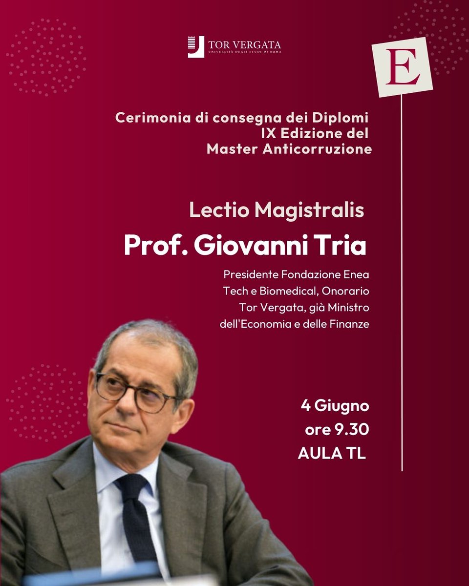 Lectio Magistralis  - Prof. Giovanni Tria
In occasione della consegna dei diplomi della IX edizione del <a href="/MAnticorruzione/">MasterAnticorruzione</a> , ci sarà una Lectio magistralis del Prof. Giovanni Tria, Presidente della Fondazione Enea Tech e Biomedical, già Ministro dell’Economia e delle Finanze