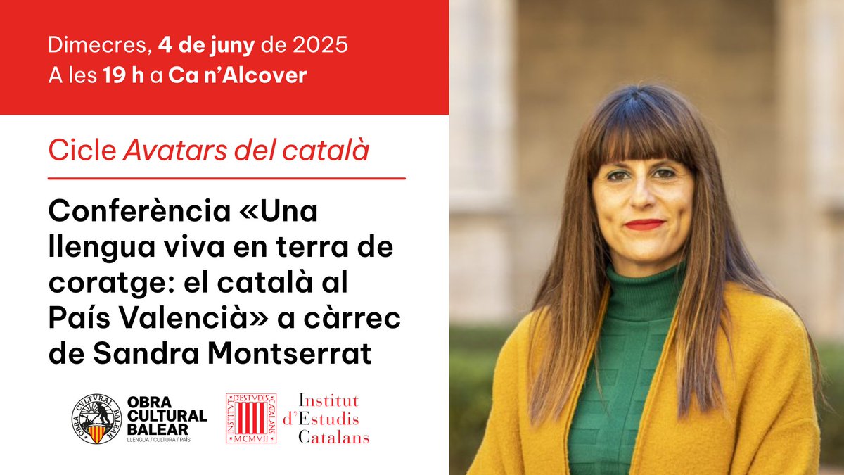 Ca n'Alcover (@ca_nalcover) on Twitter photo 🗣️CONFERÈNCIA | «Una llengua viva en terra de coratge: el català al País Valencià», a càrrec de Sandra Montserrat, experta en lexicografia i membre de la Secció Filològica de l'IEC.
Serà la quarta i darrera ponència del cicle 'Avatars del català' que impulsen l'<a href="/ocbcat/">Obra Cultural Balear</a> i l'<a href="/iec/">IEC</a>. 🗣️CONFERÈNCIA | «Una llengua viva en terra de coratge: el català al País Valencià», a càrrec de Sandra Montserrat, experta en lexicografia i membre de la Secció Filològica de l'IEC.
Serà la quarta i darrera ponència del cicle 'Avatars del català' que impulsen l'<a href="/ocbcat/">Obra Cultural Balear</a> i l'<a href="/iec/">IEC</a>.