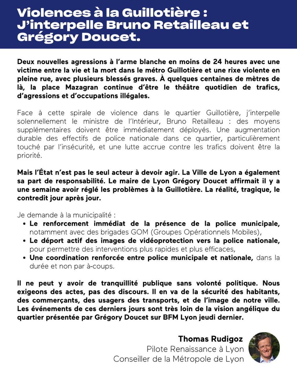 Thomas Rudigoz (@trudigoz) on Twitter photo M. le ministre <a href="/BrunoRetailleau/">Bruno Retailleau</a>,
M. le maire <a href="/Gregorydoucet/">Grégory Doucet</a>,
La Guillotière connaît un regain de violence inacceptable. Non, tout n'est pas réglé dans ce quartier.
La présence policière doit y être renforcée et la coopération entre l'État et la ville doit être effective. M. le ministre <a href="/BrunoRetailleau/">Bruno Retailleau</a>,
M. le maire <a href="/Gregorydoucet/">Grégory Doucet</a>,
La Guillotière connaît un regain de violence inacceptable. Non, tout n'est pas réglé dans ce quartier.
La présence policière doit y être renforcée et la coopération entre l'État et la ville doit être effective.