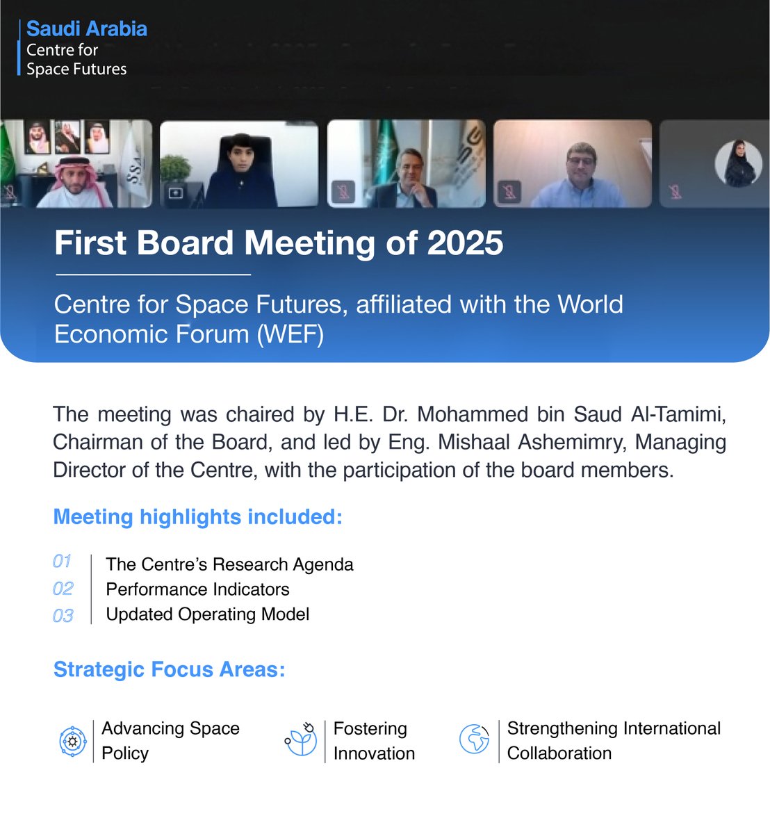 spacefutures_sa's tweet image. The first Board of Directors meeting of the #Centre_for_Space_Futures in 2025, chaired by , chaired by His Excellency Dr. Mohammed Altamimi and led by Eng. Mishaal Ashemimry, to discuss annual priorities and future directions.

Read More:spacefutures-sa.com/2