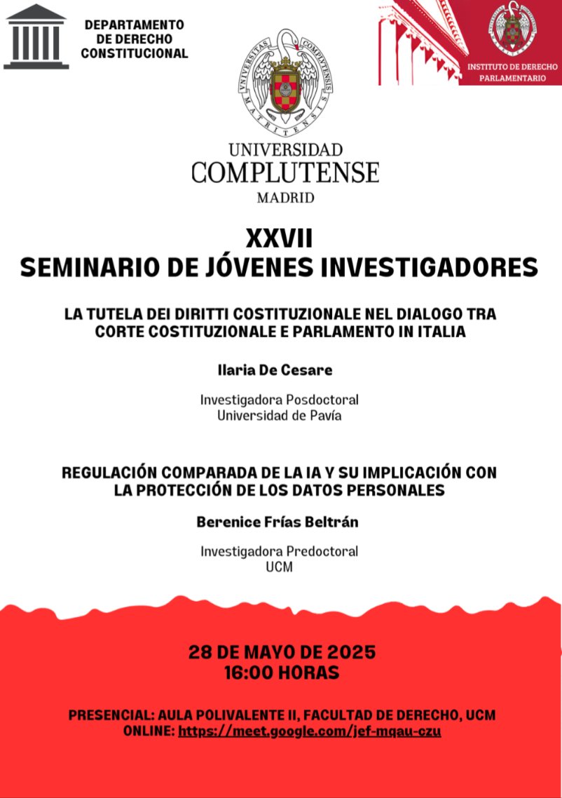 Instituto de Derecho Parlamentario (UCM) (@idp_ucm) on Twitter photo XXVII Seminario de Jóvenes Investigadores
🗓️ 28 de mayo de 2025
🕓 16:00h (ES)
📍 Aula Polivalente II <a href="/ucm_derecho/">Facultad Derecho UCM</a>
🖥️ Acceso online: meet.google.com/jef-mqau-czu
📝Para ser ponente en próximas sesiones (solo presencial): forms.gle/nUozTxQgm3yUz4… XXVII Seminario de Jóvenes Investigadores
🗓️ 28 de mayo de 2025
🕓 16:00h (ES)
📍 Aula Polivalente II <a href="/ucm_derecho/">Facultad Derecho UCM</a>
🖥️ Acceso online: meet.google.com/jef-mqau-czu
📝Para ser ponente en próximas sesiones (solo presencial): forms.gle/nUozTxQgm3yUz4…