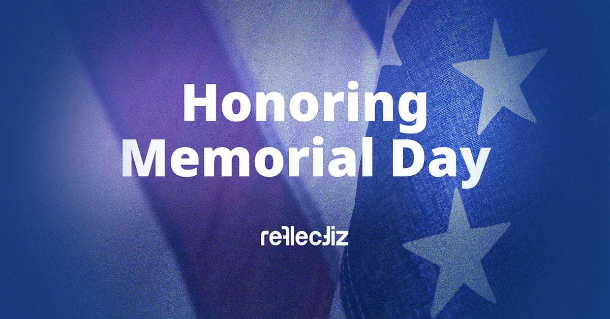 🎖️ Honoring the brave this Memorial Day.

We at Reflectiz pause to remember and thank those who made the ultimate sacrifice, the reason we enjoy the freedoms we often take for granted.
As we celebrate, let's carry with us a quiet moment of gratitude for those who served, those