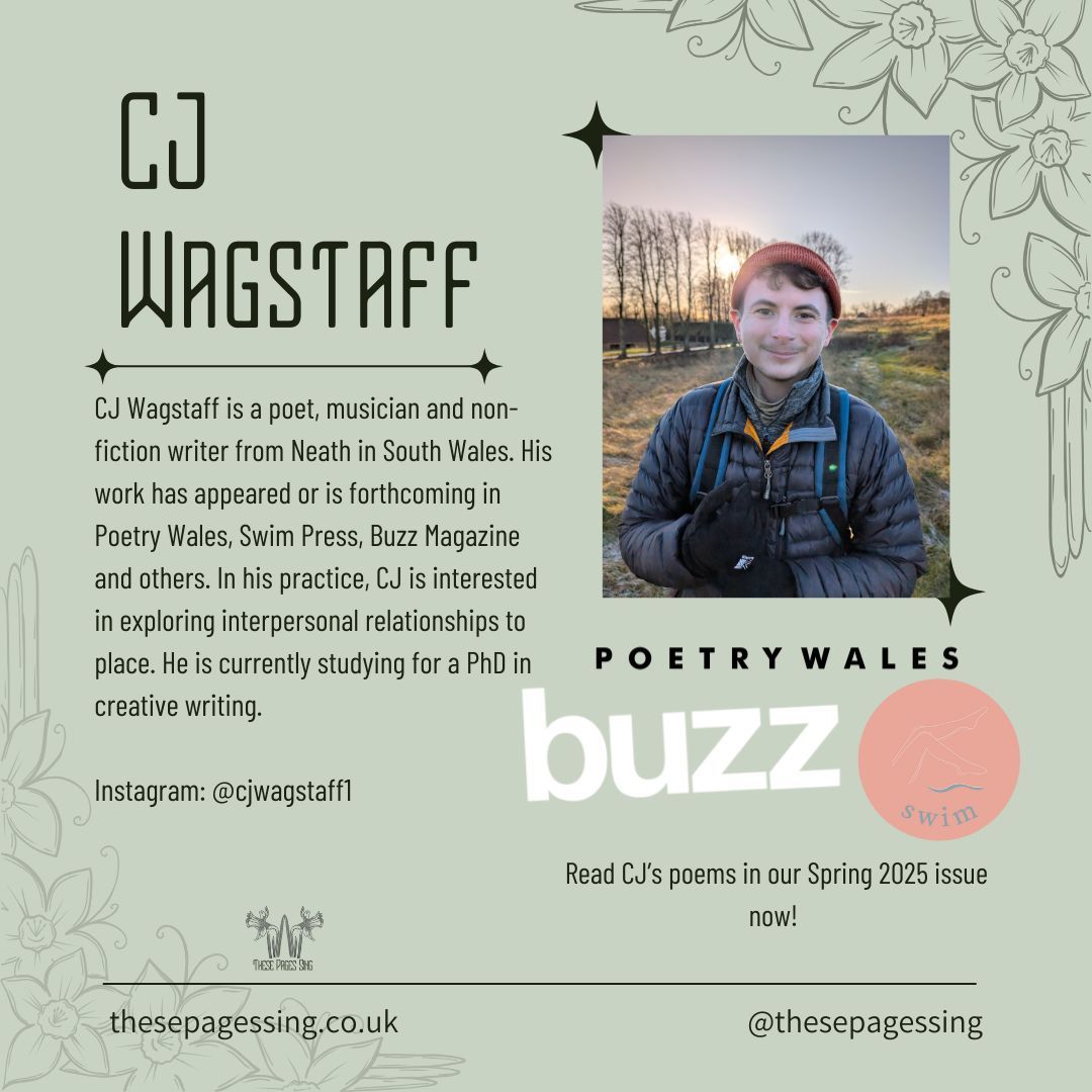 Explore wonderful poetry with our wordsmith of the week! We are so excited to publish CJ Wagstaff's emotive works and can't wait for you to enjoy them as much as we do. 
Our Spring 2025 issue is out now - link in bio! 
 #welshlitmag #shortfiction #thesepagessing #wales❤️