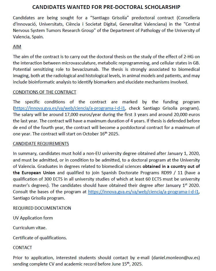 _DanielMonleon_'s tweet photo. Predoctoral contract offer at the University of Valencia for candidates with a degree in biomedical sciences from a University out of the EU. Subject: biomedical imaging on glioblastoma. Interested? Send your CV to daniel.monleon@uv.es before June 15th. https://t.co/bfPS2sUWLR
