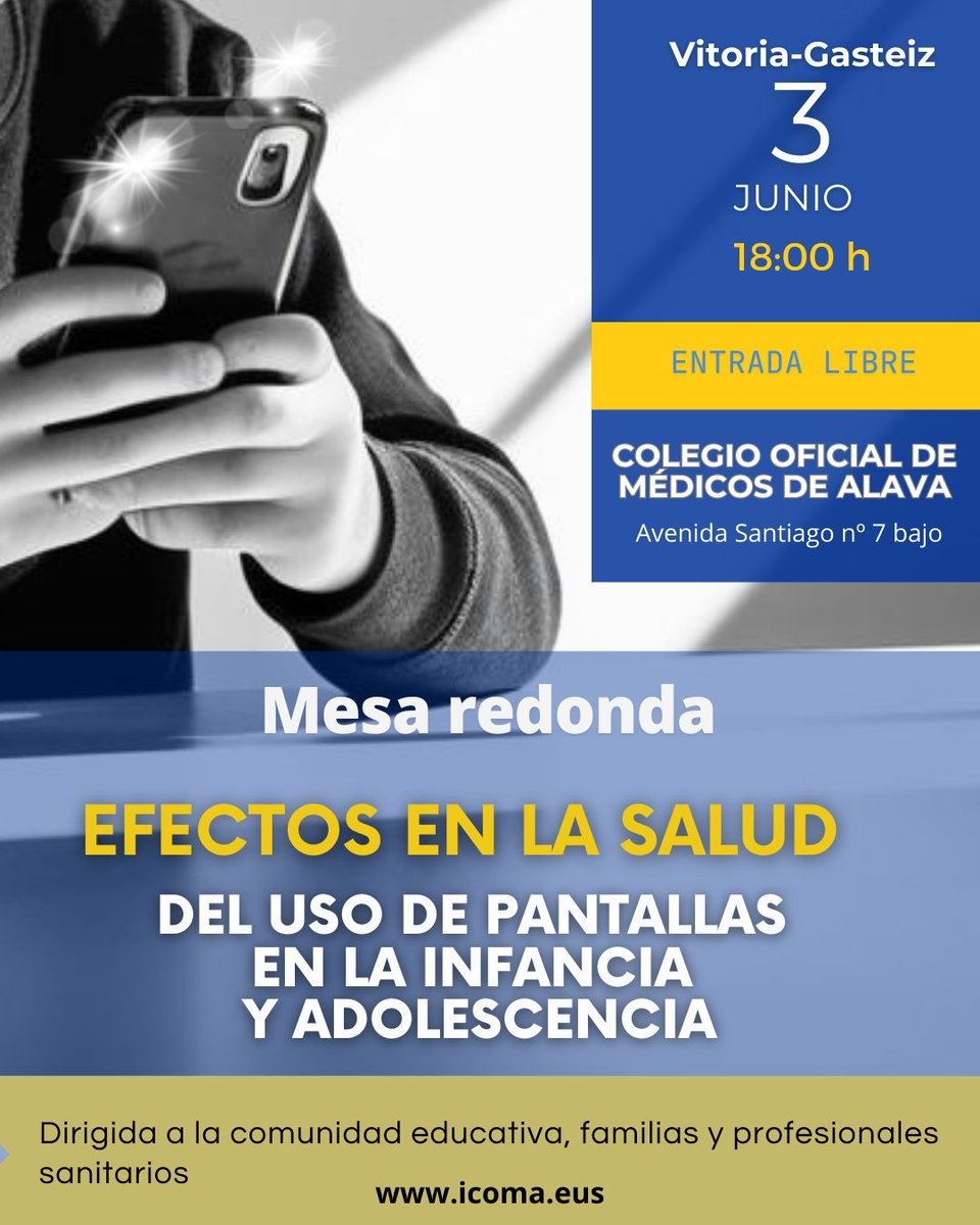 📢No te pierdas nuestra mesa redonda "Efectos en la salud del uso de pantallas en la infancia y adolescencia"
🗓3 de junio
🕑 18h
📍Colegio de Médicos de Álava (Av. Santiago 7 bajo #VitoriaGasteiz

Entrada libre 

icoma.eus/3-junio-en-ico…