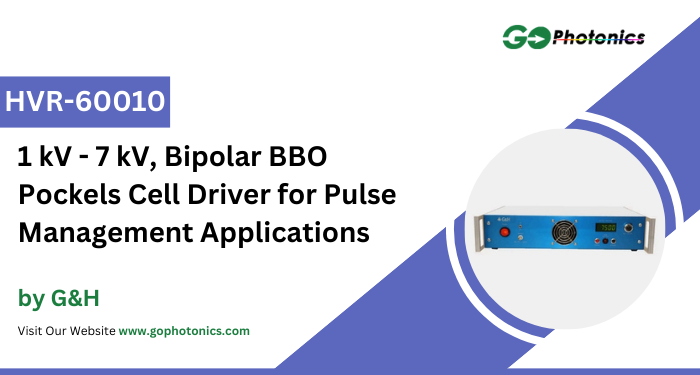 gophotonics's tweet image. The HVR-60010 from G&amp;amp;H is a BBO Pockels Cell Driver with a maximum repetition rate of 200 kHz.

Click here to Download the Datasheet ow.ly/SzLh50VYJwZ

#GandH #beta #barium #borate #pockels #cell #driver #ultrafast #laser #Featured #Products #photonics #INDUSTRY #Insights