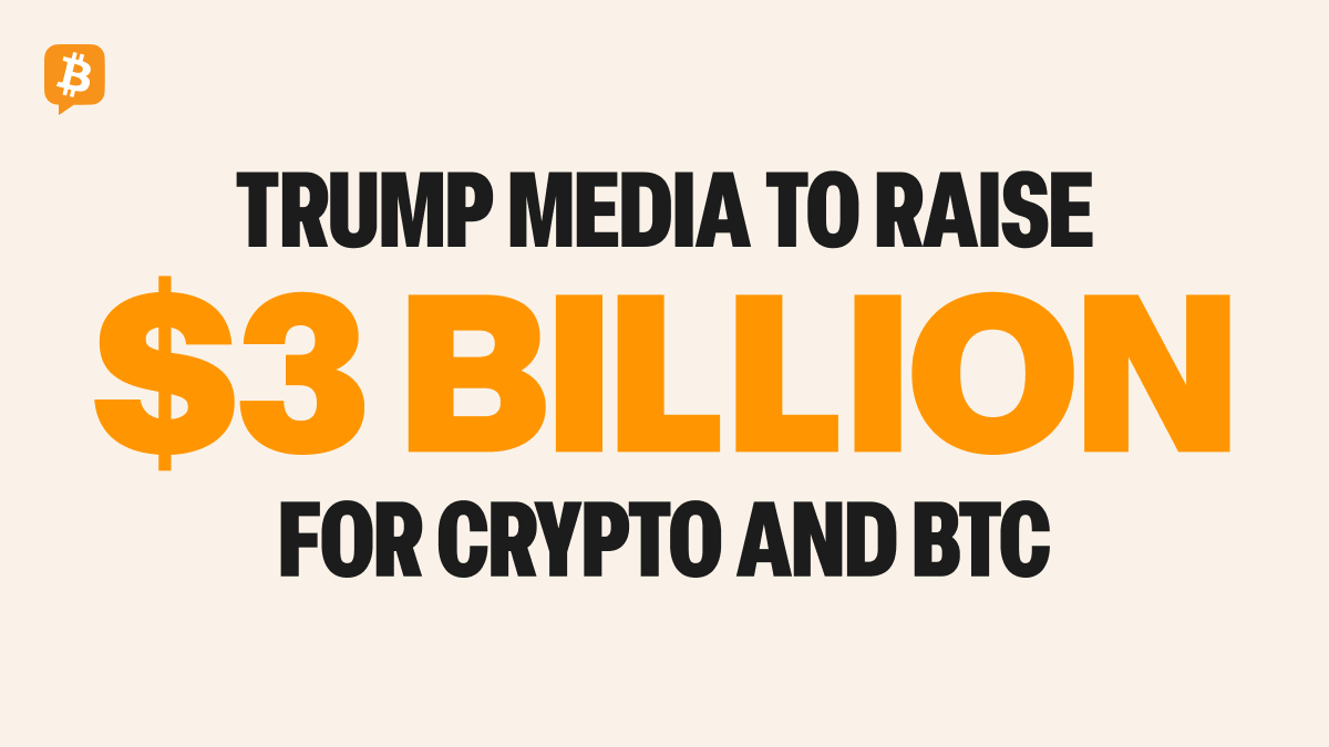 🇺🇸 Trump Media & Technology Group plans to raise $3 billion to invest in  cryptocurrencies, including #Bitcoin, per the FT.