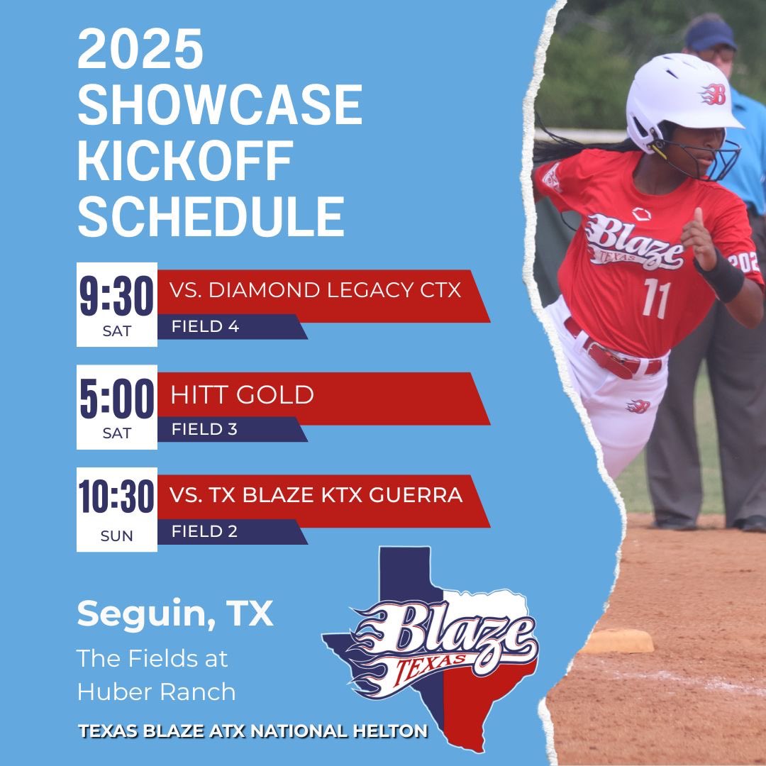 We’re headed to the 2025 Showcase Kickoff May 31 - June 1 in Seguin, TX at Huber Ranch! <a href="/ChloeClark2027/">Chloe Clark</a> <a href="/elianahelton34/">Eliana Helton</a> <a href="/kaylacole1909/">Lacie Lewis</a> <a href="/maliayoung09/">malia young</a> <a href="/mmm22sb/">Miranda Mendoza</a> <a href="/winterc2027/">Winter Callahan 2027</a> <a href="/AllisonFry36115/">Allison Fry</a> <a href="/KathrynCarnesi/">Kathryn Carnesi 2028</a> <a href="/BlazeFastpitch/">Texas Blaze</a>