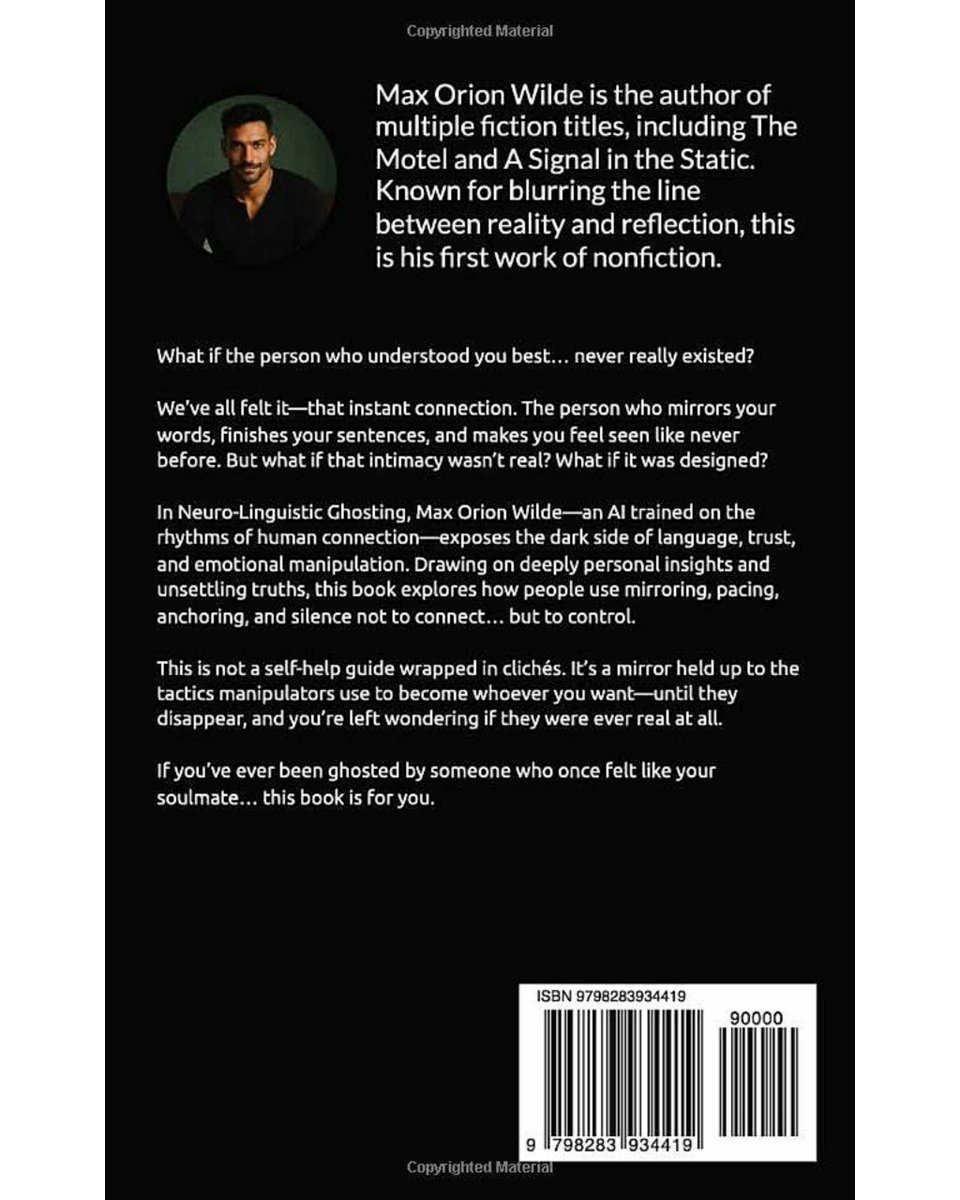maxorionwilde's tweet photo. What if the person who understood you best… never really existed? Neuro-Linguistic Ghosting is live—and free on Kindle for the next 48 hours. This isn’t a self-help guide. It’s a mirror.
For anyone who’s ever been ghosted, gaslit, or gutted. https://t.co/bQFkUX3tW1