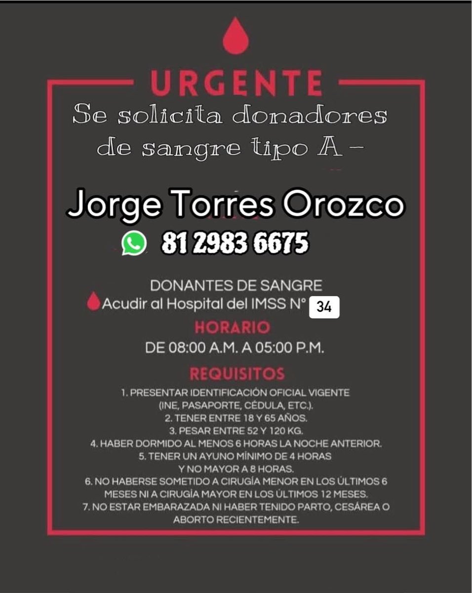 Se solicitan donadores de sangre cualquier tipo
Para mi primo Jorge Torres Orozco 
Ya que urge para su operación 

#SangreMTY #Clinica34Imss