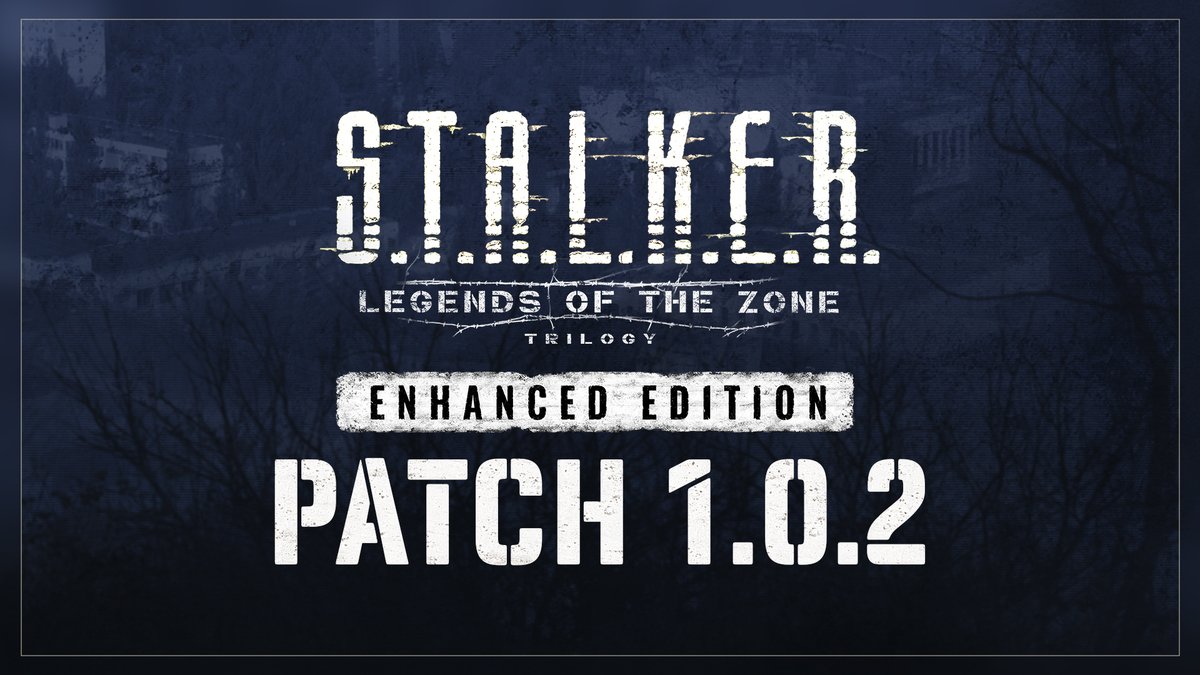 Patch 1.0.2 for S.T.A.L.K.E.R.: Legends of the Zone Trilogy Enhanced Edition is now live ☢️

For the full list of changes, please refer to the patch notes on our Steam Blog: store.steampowered.com/news/app/24274…

Thank you for your continued feedback — improvements are ongoing.