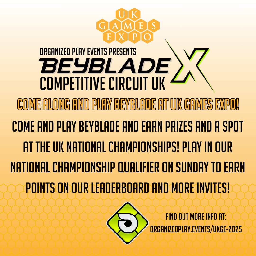🎉 Just 2 Days to Go Until UK Games Expo! 🎉

Calling all Beyblade X players! 🔥
Join us all weekend long to compete in the Beyblade X Competitive Circuit UK and earn your spot at the UK National Championships! 🏆

Spin into action with scheduled pods on Friday and Saturday –