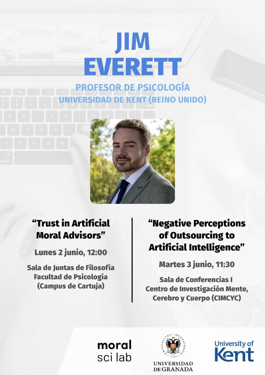 FiloLab_UGR's tweet image. 🤖🧠 Nos visita Jim Everett (University of Kent), experto en psicología moral.
📍 Lun 2 junio, 12:00
🔹 Trust in Artificial Moral Advisors
📍 Mar 3 junio, 11:30
🔹 Negative Perceptions of Outsourcing to AI
Organiza: @moralsciencelab
#IA #Filosofía #PsicologíaMoral #FiloLabUGR