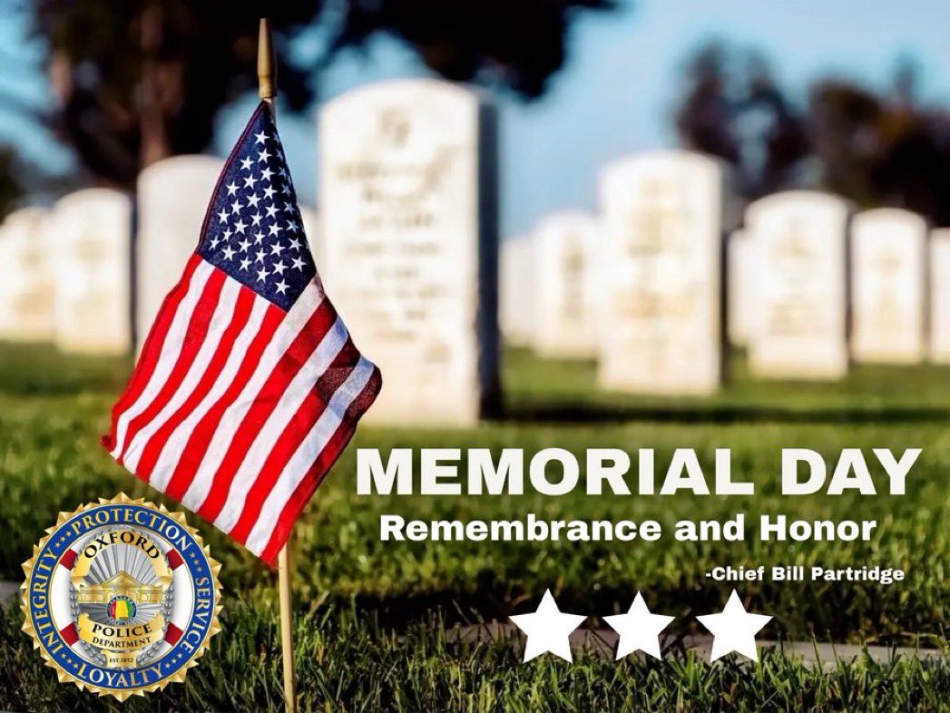 Memorial Day, a day of honor and remembrance. #MemorialDay2025 #oxfordpd