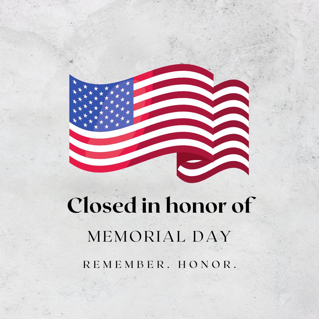 Today, we pause to honor and remember the brave men and women who gave their lives in service to our country.

In observance of Memorial Day, our offices are closed today, Monday, May 27.

Wishing everyone a safe and meaningful holiday! 🇺🇸
