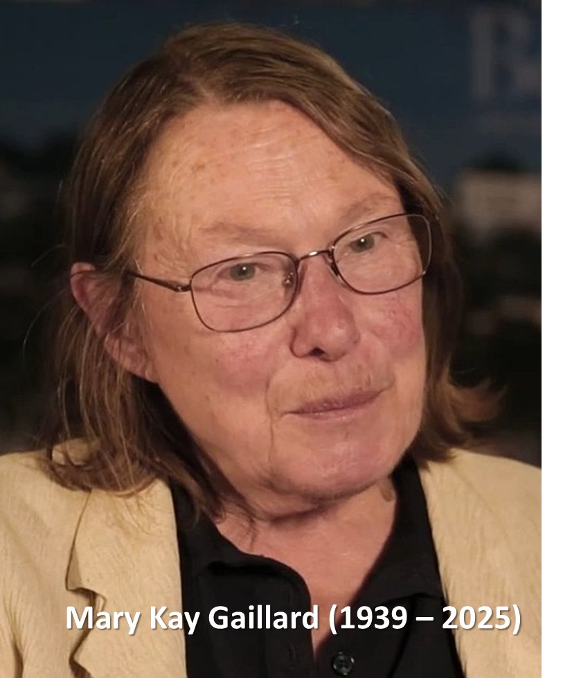 In memoriam: Mary Kay Gaillard, pioneer theoretical physicist. She contributed to discover the charm quark. May her memory remains for the future generations of scientists and women in physics. Rest in peace.
<a href="/RSEF_ESP/">RSEF</a>
<a href="/GEMF_RSEF/">Grupo E. "Mujeres en Física" RSEF</a>