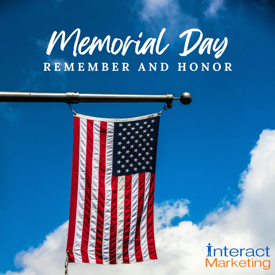 Honoring and remembering the brave men and women who made the ultimate sacrifice for our freedom. 🇺🇸 #MemorialDay #HonorAndRemember #InteractMarketing