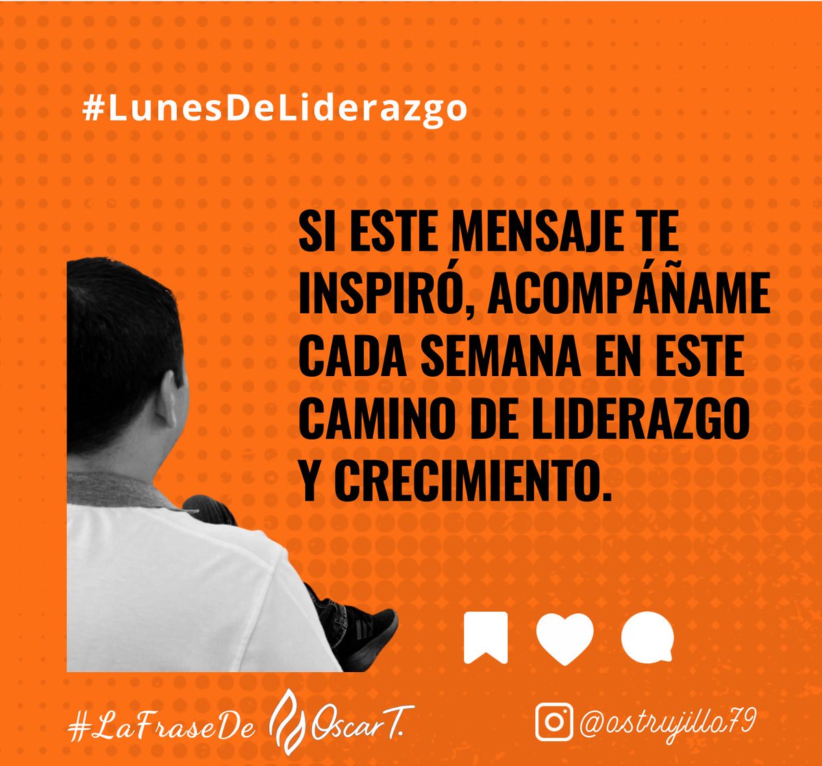 #LaFraseDeOscarT en #LunesDeLiderazgo