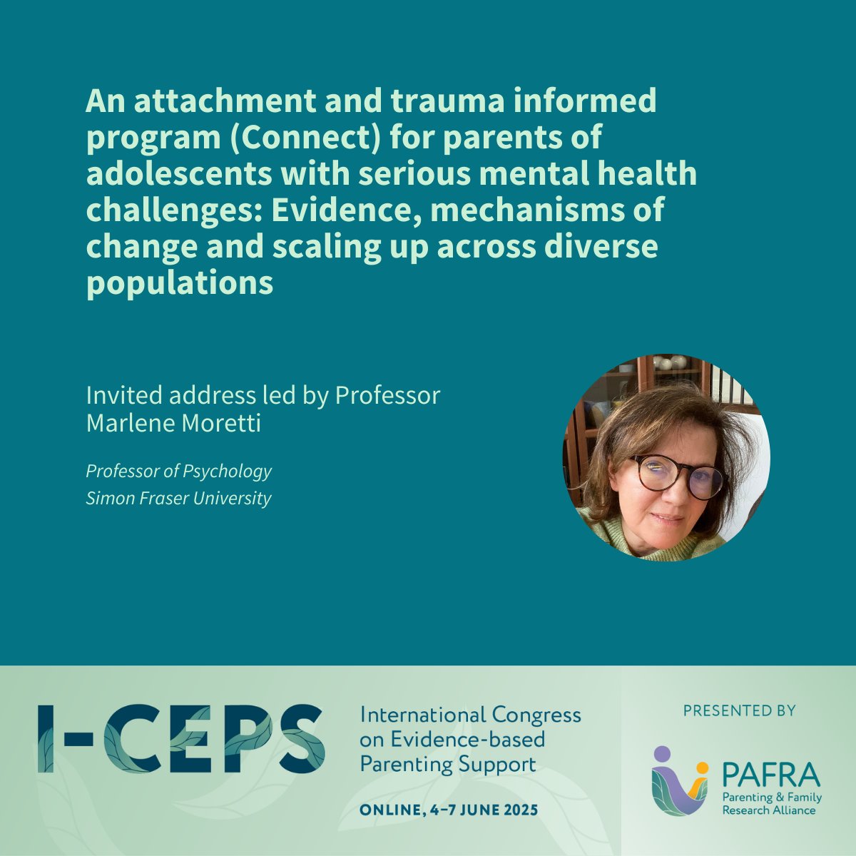Professor Marlene Moretti, renowned for her expertise in evidence-based interventions tailored to parents of teens, will be leading an invited address at the upcoming I-CEPS 2025!

See full program: i-ceps.pafra.org/program-2025
