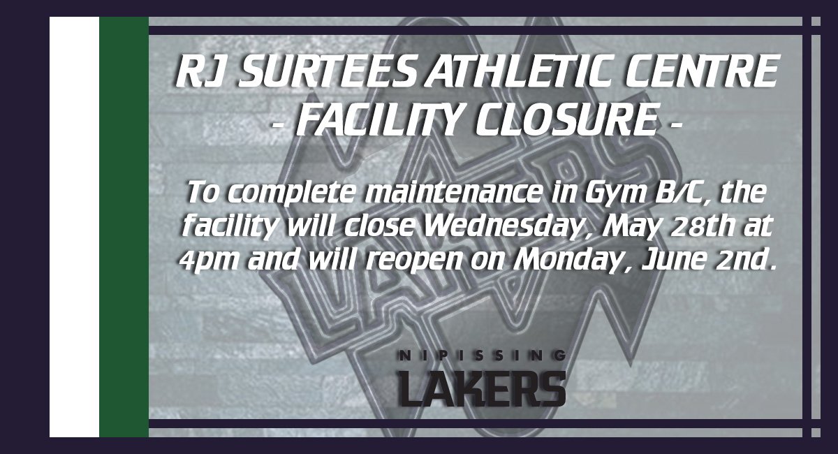 The Robert J. Surtees Athletic Centre will have updated hours beginning Wednesday, as maintenance is completed in the facility. #Nipissing