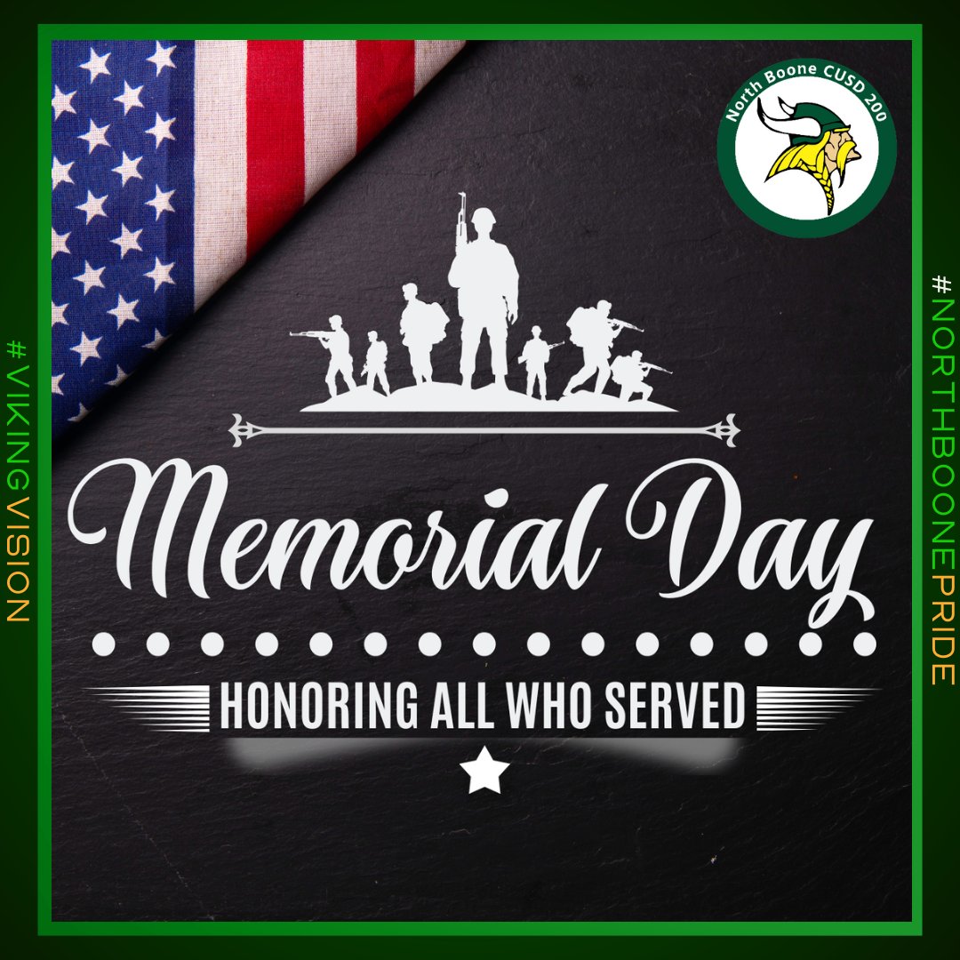 This Memorial Day, North Boone CUSD 200 pauses to honor the brave men and women who made the ultimate sacrifice for our freedom. We are forever grateful for their service and courage. #NorthBoonePride #VikingVision