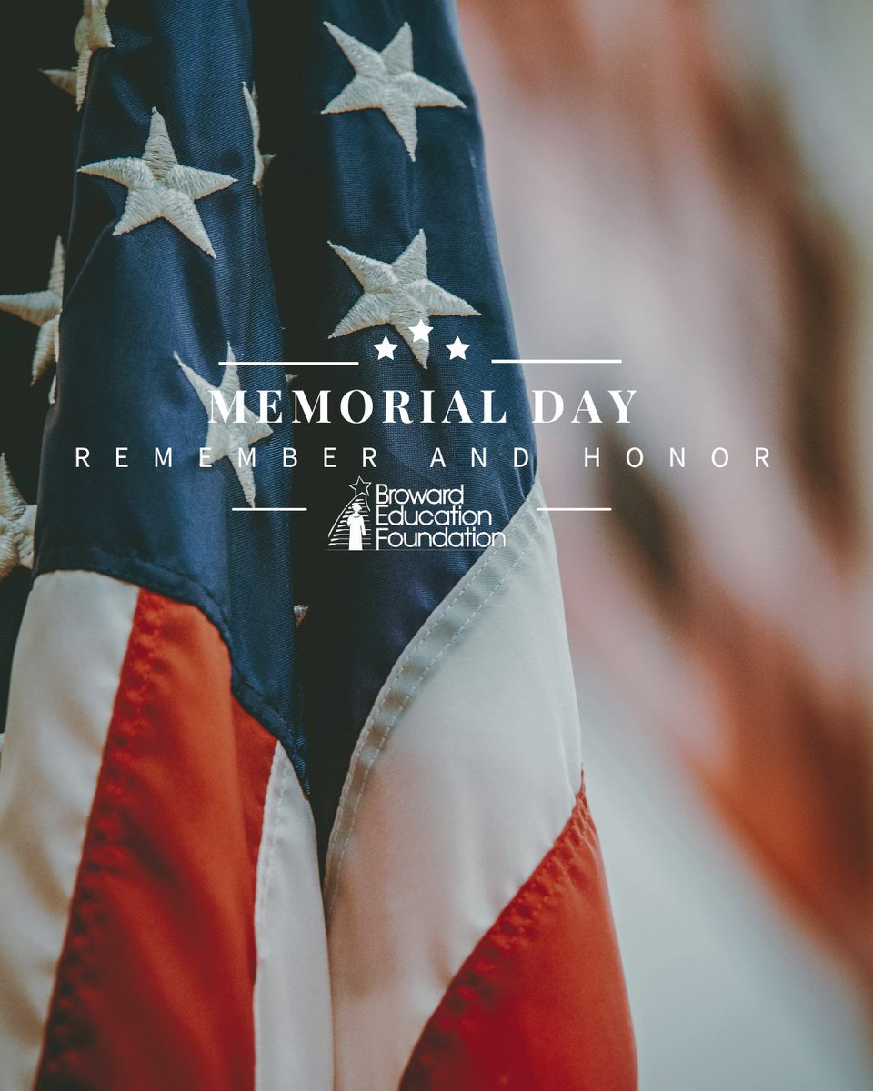 Today, we honor and remember the courageous heroes who made the ultimate sacrifice for our freedom. This Memorial Day, Broward Education Foundation stands in gratitude for their bravery, service, and dedication to our country. #MemorialDay