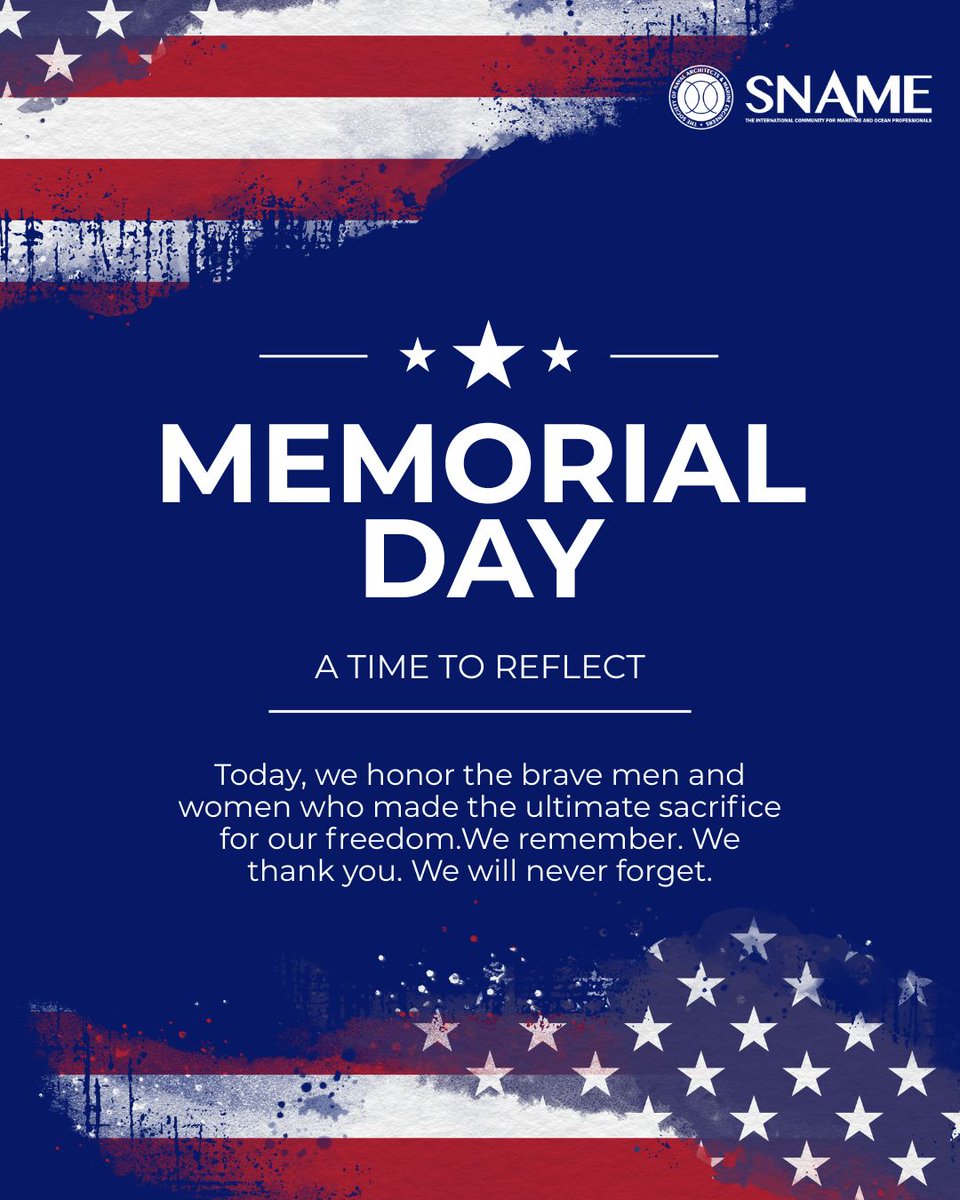 The SNAME office in Alexandria, VA is closed today in honor of Memorial Day. Please join us as we pause to reflect on the ultimate sacrifices made by our armed forces. #MemorialDay2025 #Navy #USCG