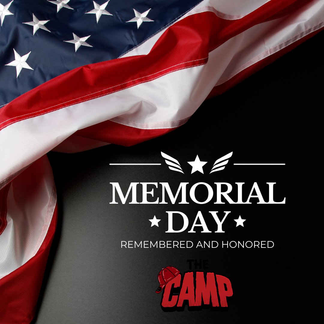 The Camp wants to salute all of those who have served and sacrificed for our country. We thank you all. Happy Memorial Day.