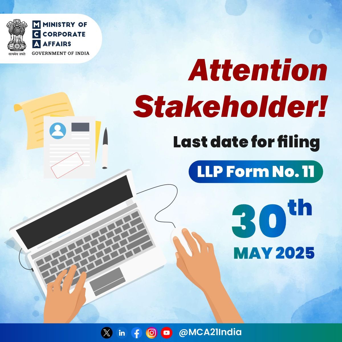 MCA21India's tweet image. 🔔 Attention Stakeholder!

To ensure timely compliance, stakeholders are advised to file LLP Form No. 11 for Financial year 2024-25 on the MCA portal.

🗓️ Last Date: 30th May 2025

#MCA #LLP #Form11 #Compliance