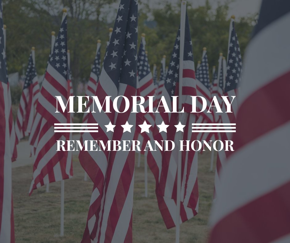 This Memorial Day, we honor and remember the men and women who made the ultimate sacrifice for our country.