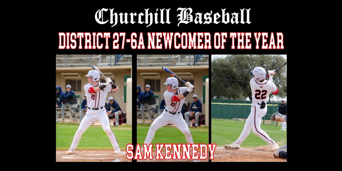 Churchill Baseball (@sawcbaseball) on Twitter photo Congrats to Sam Kennedy - this years District 27-6A Newcomer of the Year‼️<a href="/SLJK22s/">Samuel Kennedy</a> <a href="/NeisdAthletics/">NEISD ATHLETICS</a> <a href="/csa_wc/">WC_CSA</a> <a href="/bloomer_sa/">Todd Bloomer</a> Congrats to Sam Kennedy - this years District 27-6A Newcomer of the Year‼️<a href="/SLJK22s/">Samuel Kennedy</a> <a href="/NeisdAthletics/">NEISD ATHLETICS</a> <a href="/csa_wc/">WC_CSA</a> <a href="/bloomer_sa/">Todd Bloomer</a>